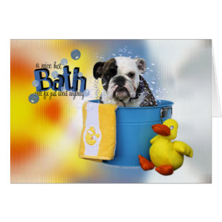 Cartão Hot Bath - Bulldog Inglês - Delilah