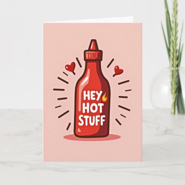 Cartão Hot Sauce Hey Hot Stuff Card (Frente)