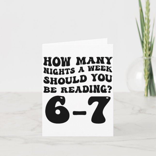 Cartão How Many Nights Reading 6 7 Funny Groovy Meme Quot (Frente)