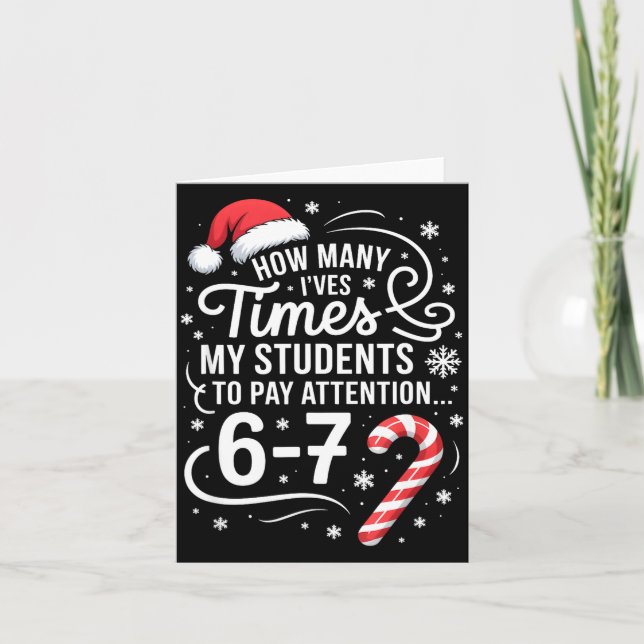 Cartão How Many Times I've Asked My Students To Pay Atten (Frente)