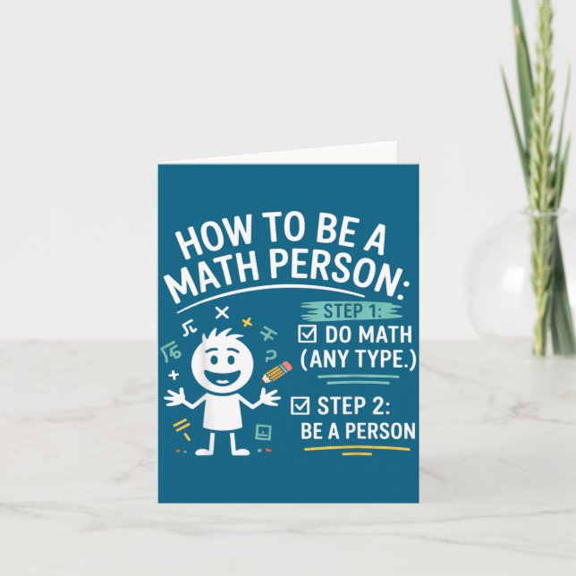 Cartão How To Be A Math Person Funny Teacher Student Pun  (Frente)