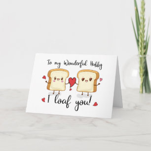 Cartão Hubby Anniversário Loaf You Cole Pun