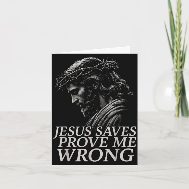 Cartão Hugvyn Jesus Saves, Prove Me Wrong Christian Faith (Frente)