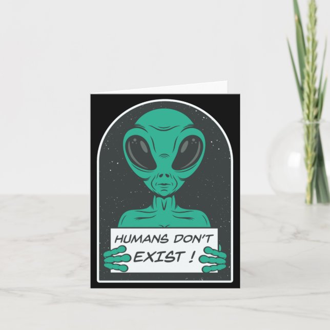 Cartão Humanos alienígenas não existem (Frente)
