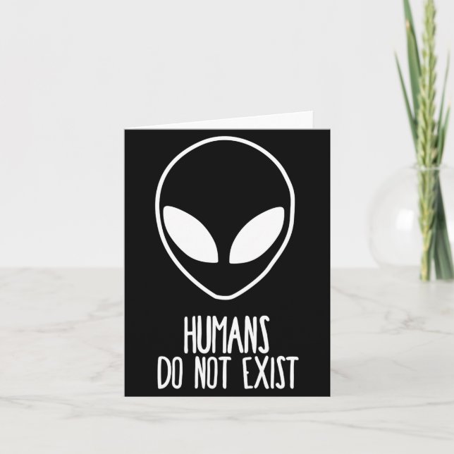 Cartão Humans Dont Exist  (Frente)