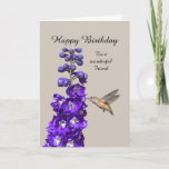 Cartão Hummingbird Happy Birthday Friend<br><div class="desc">"Hummingbird Happy Birthday Friend" by Catherine Sherman.
A hummingbird sipping nectar from a purple delphinium creates a beautiful greeting for a birthday.</div>