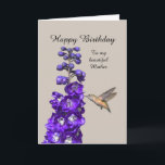 Cartão Hummingbird Happy Birthday Mother<br><div class="desc">"Hummingbird Happy Birthday Granddaughter" by Catherine Sherman.
A hummingbird sipping nectar from a purple delphinium creates a beautiful greeting for a birthday.</div>
