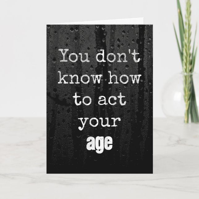 Cartão Humor de Aniversário Velho com Gotas de Chuva (Frente)