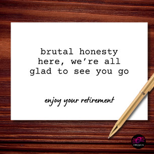 Cartão Humor de Aposentadoria com Honestidade Brutal