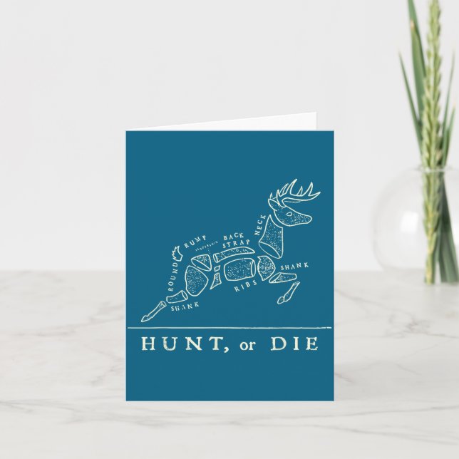 Cartão Hunt Or Die Funny Hunting Quote Deer Butcher Chart (Frente)