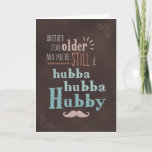 Cartão Husband Birthday, Hubba-Hubba Hubby Chalkboard<br><div class="desc">Fun birthday card for your husband who is still looking good. Masculine greeting features a brown chalkboard background with fun typography in blues and peach complete with mustache.</div>