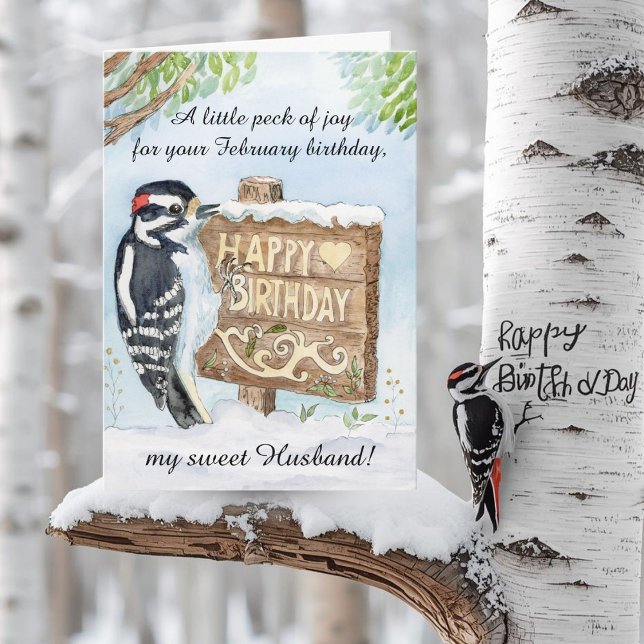 Cartão Husband Happy February Birthday Downy Woodpecker (Criador carregado)