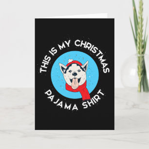 Cartão Husky Siberiano Este É o Meu Pijama de Natal