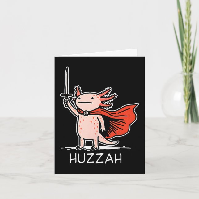 Cartão Huzzah Axolotl Knight Funny Sword Meme Quote  (Frente)