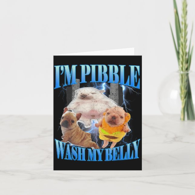 Cartão I Am Bble Wash My Belly Funny Dog Clean My Belly M (Frente)