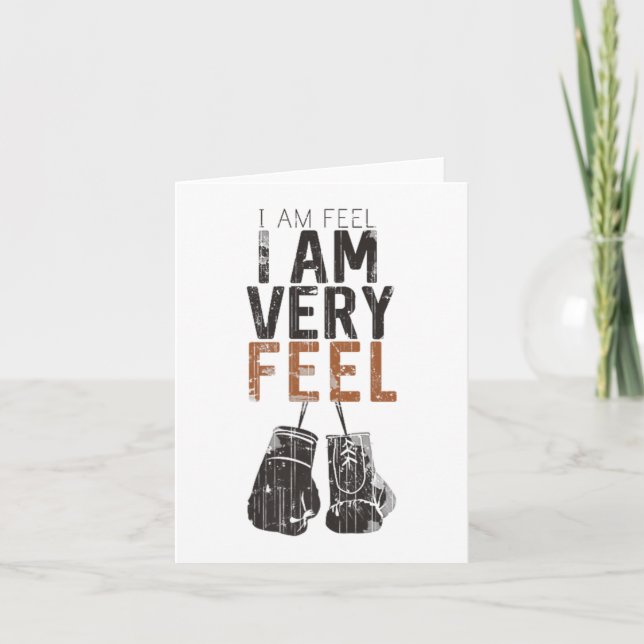 Cartão I Am Feel, I Am Very Feel, Boxing Motivation Quote (Frente)