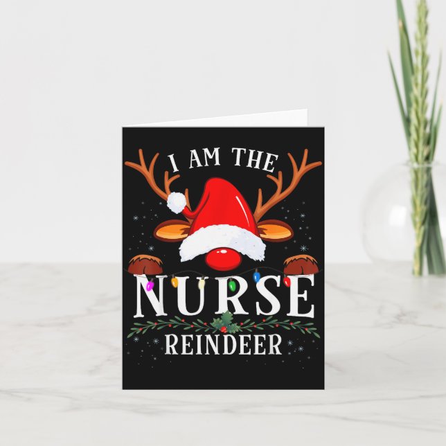 Cartão I Am The Nurse Reindeer Christmas Family  (Frente)