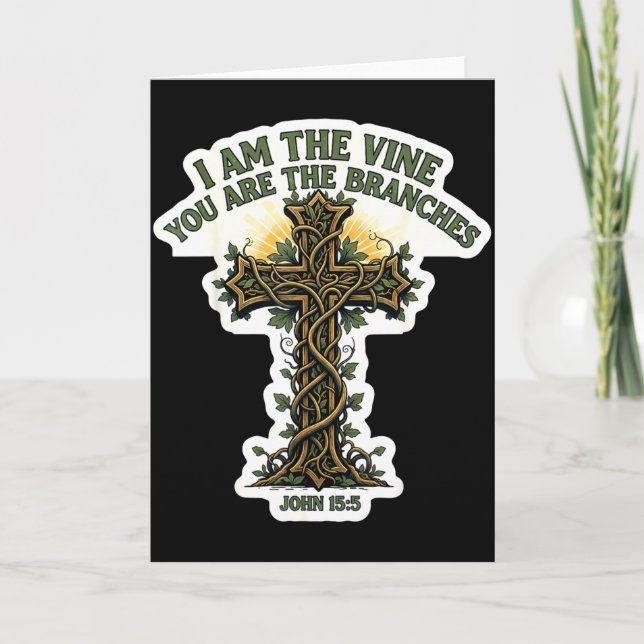 Cartão I Am The Vine You Are The Branches Christian Bible (Frente)