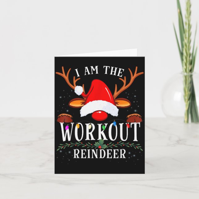 Cartão I Am The Workout Reindeer Christmas Family  (Frente)
