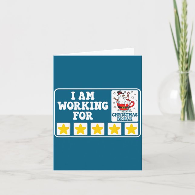 Cartão I Am Working For Christmas Break Funny Office Quot (Frente)