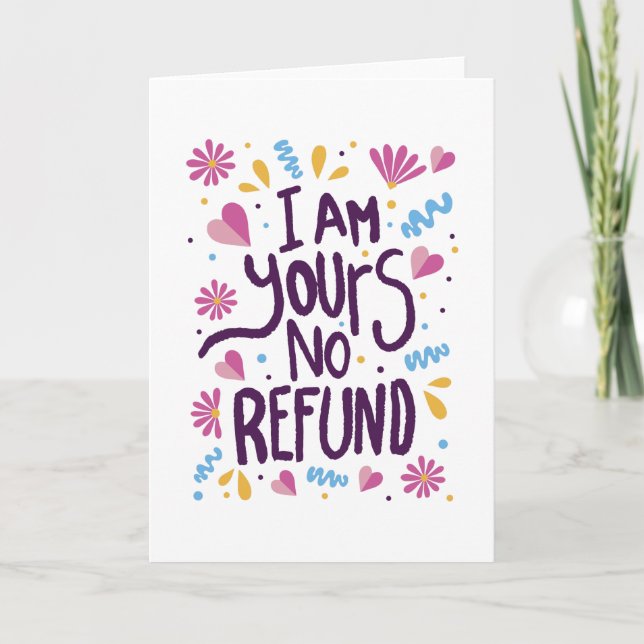 Cartão I am Yours No Refund (Frente)