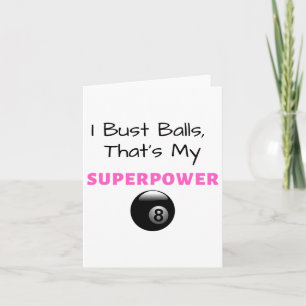 Cartão I Bust Superpower Billiards Piscina 8ll 9ll Gift