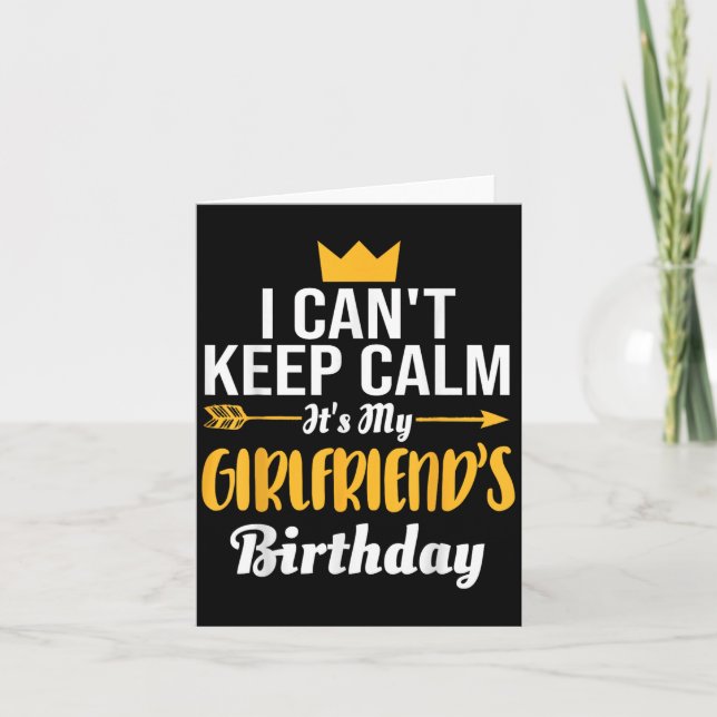 Cartão I Cant Keep Calm Its My Girlfriend's Birthday  (Frente)