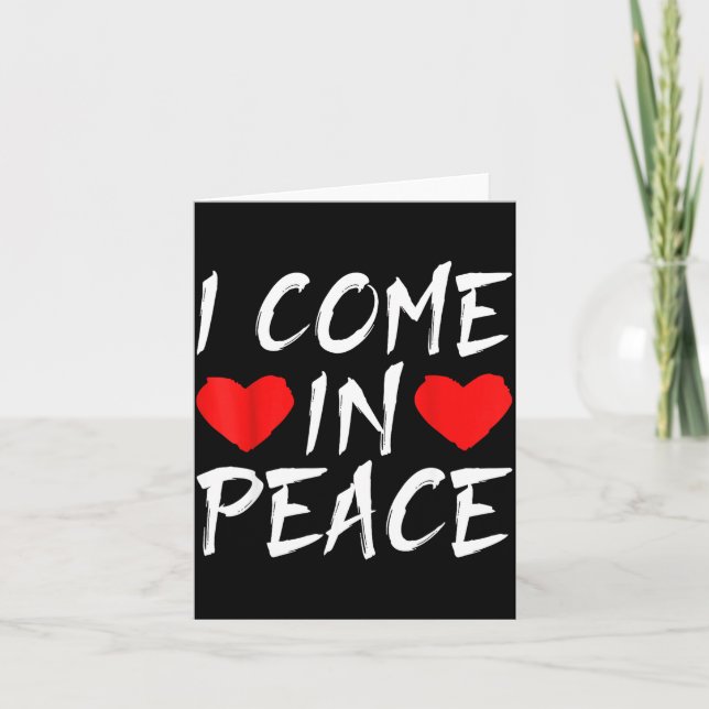 Cartão I Come In Peace Funny Tee Valentine's Day Couple M (Frente)