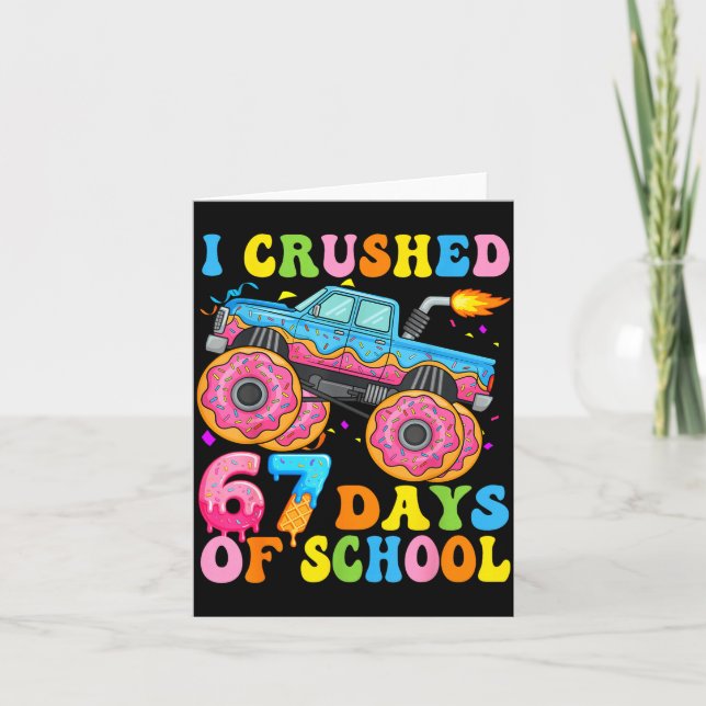 Cartão I Crush 67 Days Of School Monster Truck Funny 67 B (Frente)