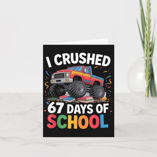 Cartão I Crushed 67 Days Of School  (Frente)