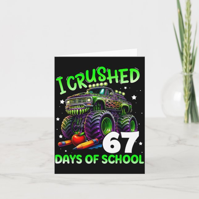 Cartão I Crushed 67 Days Of School Teachers Monster Truck (Frente)