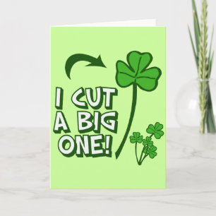Cartão I Cut a Big Shamrock