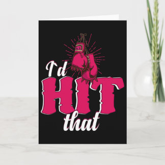 Cartão I`d Hit That Funny Boxing Gift For Kickboxing Woma