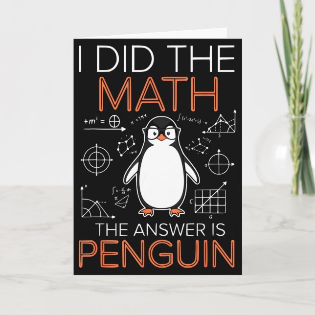 Cartão I Did The Math The Answer Is Penguin Math Teacher  (Frente)