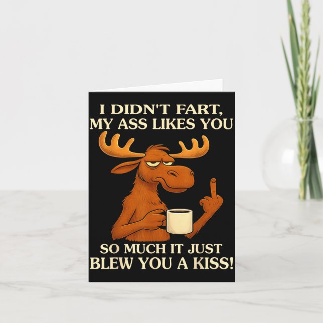 Cartão I Didn't Fart My Likes You So Much It Just Blew Yo (Frente)