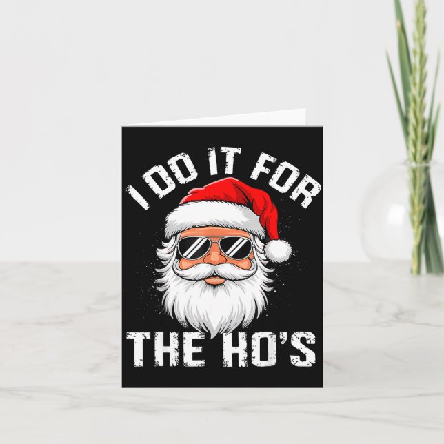 Cartão I Do It For The Hos Funny Inappropriate Christmas  (Frente)