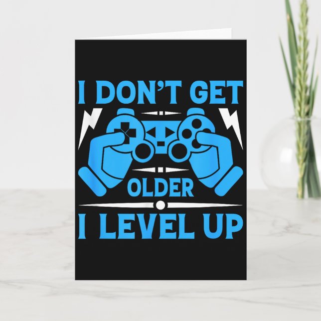 Cartão I Don't Get Older I Level Up Funny Gaming Quotes B (Frente)