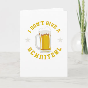 Cartão I Don't Give A Schnitzel Oktoberfest Beer Festival