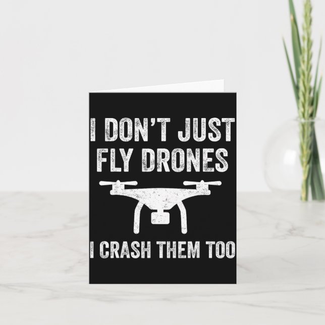 Cartão I Don't Just Fly Drones I Crahem Too  (Frente)