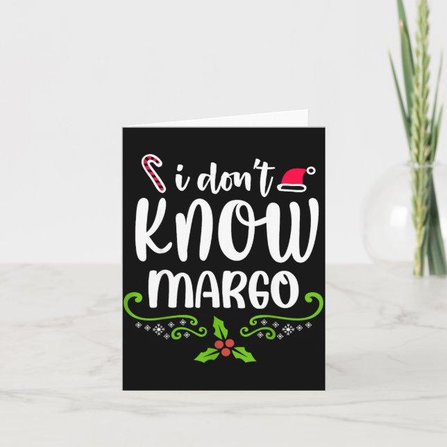 Cartão I Don't Know-margo Ugly Sweater Funny Christmas Fo (Frente)