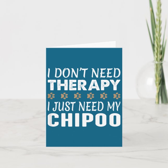 Cartão I Don't Need Therapy - I Just Need My Chio -  (Frente)