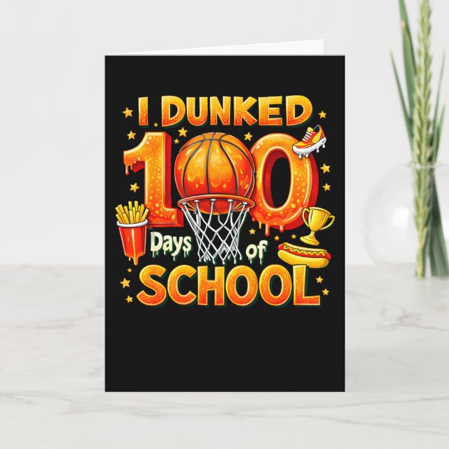 Cartão I DUNKED 100 Days of SCHOOL (Frente)