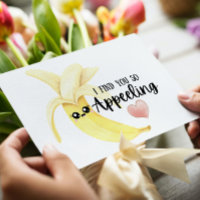 I Find You So Appealing Folded Greeting Card