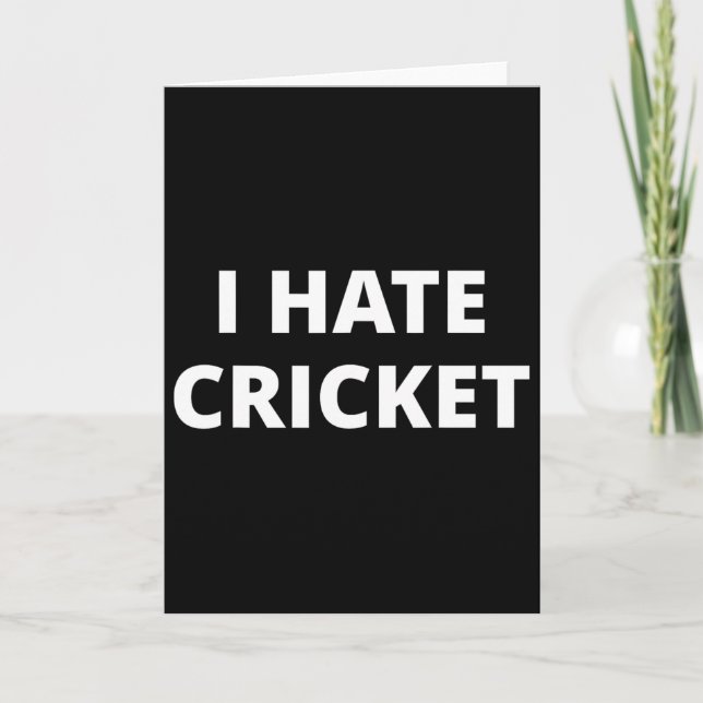 Cartão I Hate Cricket  (Frente)