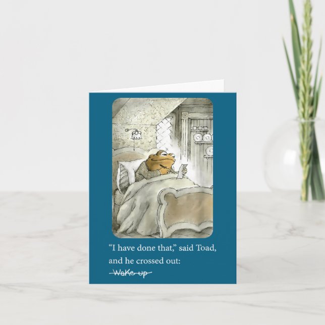 Cartão I Have Done That Said Toad And He Crossed Out Wake (Frente)