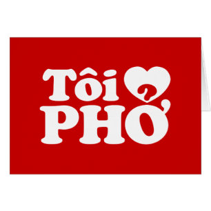 Cartão I Heart (Love) Pho (Tôi→ PHỞ) Língua vietnam
