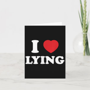 Cartão I Heart Lying_ Ironic Statement Cote Snarky Humor