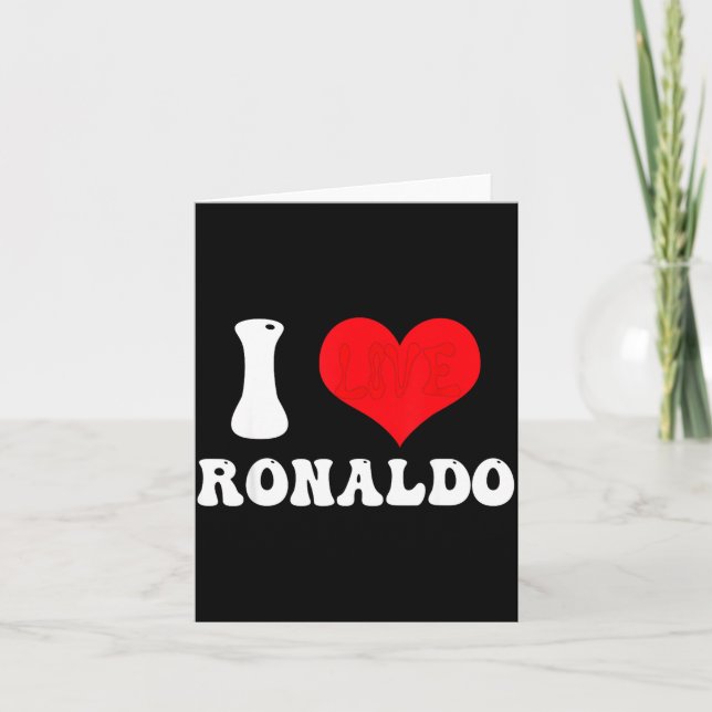 Cartão I Heart Ronaldos First Name Groovy D Valentines  (Frente)