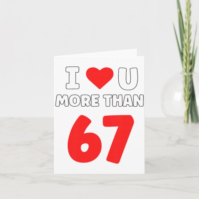 Cartão I Heart U More Than 67 Valentines 67 Meme Premium  (Frente)