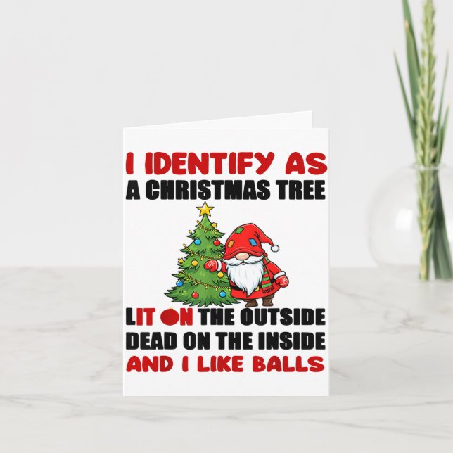 Cartão I Identify As A Christmas Tree Lit On The Outside  (Frente)